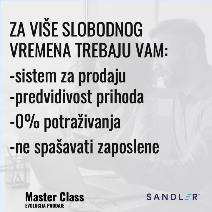 Master Class Evolucija prodaje – sistem prodaje za veću predvidivost prihoda i više slobodnog vremena Master Class Evolucija prodaje – sistem prodaje za veću predvidivost prihoda i više slobodnog vremena