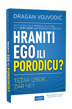 Hraniti Ego ili Porodicu