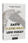 Zašto Zlatni Orao lovi vuka