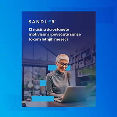 Koristan materijal - 12 načina da ostanete motivisani i povećate šanse tokom letnjih meseci - Sandler Srbija