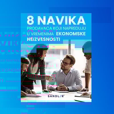 8 navika prodavaca koji napreduju u vremenima ekonomske neizvesnosti